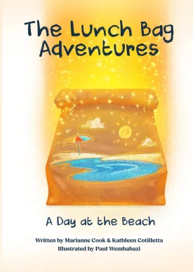 The Lunch Bag Adventures: A Day at the Beach Paperback  March 13, 2025